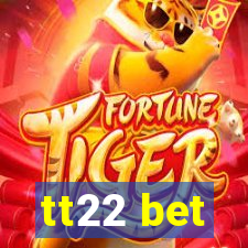 tt22 bet